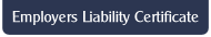 Employers Liability Certificate.