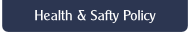 Health & Safty Policy.